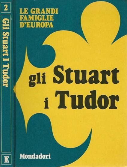 maria luisa rizzatti testo di gli stuart i tudor|Gli Stuart, i Tudor .